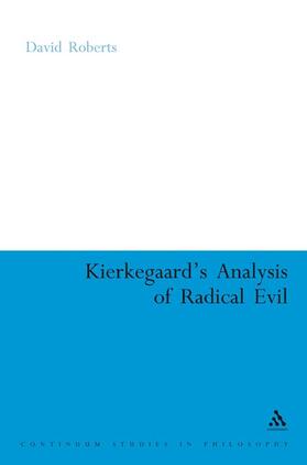 Roberts |  Kierkegaard's Analysis of Radical Evil | Buch |  Sack Fachmedien