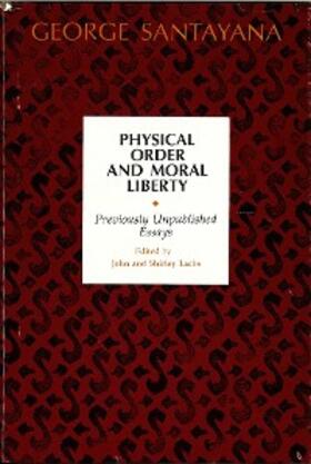 Santayana / Lachs |  Physical Order and Moral Liberty | eBook | Sack Fachmedien