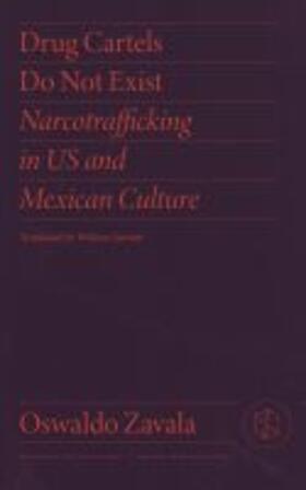  Drug Cartels Do Not Exist | Buch |  Sack Fachmedien