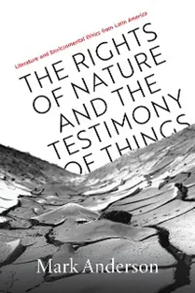 Anderson |  The Rights of Nature and the Testimony of Things | eBook | Sack Fachmedien