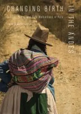  Changing Birth in the Andes | Buch |  Sack Fachmedien