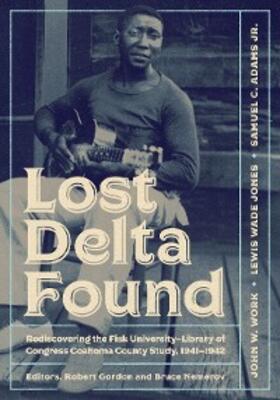 Work / Jones / Adams |  Lost Delta Found | eBook | Sack Fachmedien