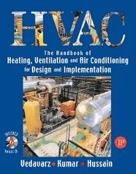 Vedavarz / Kumar / Hussain |  The Handbook of Heating, Ventilation and Air Conditioning (HVAC) for Design and Implementation | eBook | Sack Fachmedien