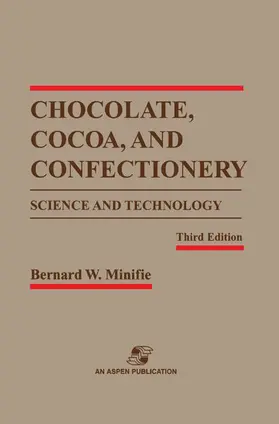 Minifie |  Chocolate, Cocoa and Confectionery: Science and Technology | Buch |  Sack Fachmedien