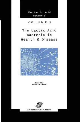 Wood |  Lactic Acid Bacteria in Health and Disease | Buch |  Sack Fachmedien