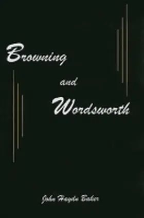 Baker |  Browning and Wordsworth | Buch |  Sack Fachmedien