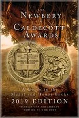 Association for Library Service to Children (ALSC) |  The Newbery and Caldecott Awards: A Guide to the Medal and Honor Books, 2019 Edition | Buch |  Sack Fachmedien