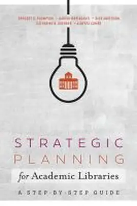  Strategic Planning for Academic Libraries | Buch |  Sack Fachmedien