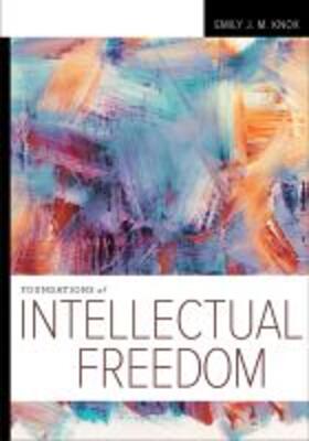  Foundations of Intellectual Freedom | Buch |  Sack Fachmedien