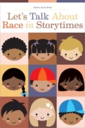Let's Talk About Race in Storytimes | Buch | 978-0-8389-3789-1 | sack.de