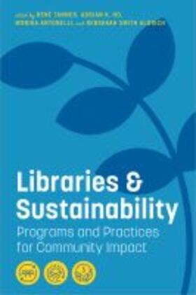  Libraries and Sustainability | Buch |  Sack Fachmedien