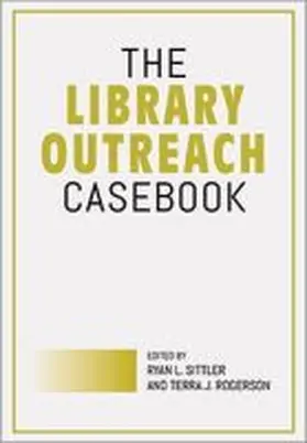 Sittler |  The Library Outreach Casebook | Buch |  Sack Fachmedien