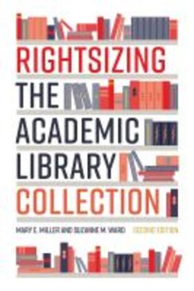 Rightsizing the Academic Library Collection | Buch | 978-0-8389-4972-6 | sack.de