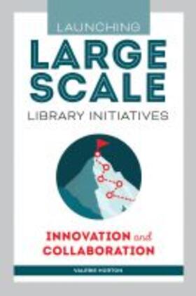  Launching Large-Scale Library Initiatives | Buch |  Sack Fachmedien