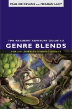 The Readers' Advisory Guide to Genre Blends for Children and Young Adults | Buch | 978-0-8389-4990-0 | sack.de