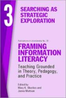  Framing Information Literacy, Volume 3 | Buch |  Sack Fachmedien