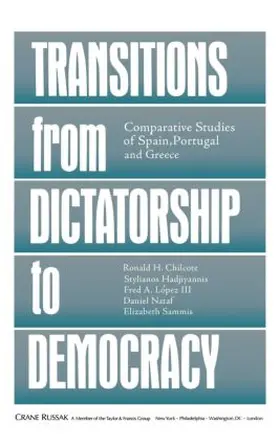 Chilcote / Hadjiyannis / Lopez |  Transitions From Dictatorship To Democracy | Buch |  Sack Fachmedien