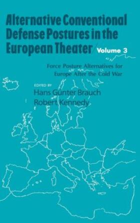 Brauch / Kennedy |  Alternative Conventional Defense Postures In The European Theater | Buch |  Sack Fachmedien