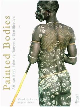 Beckwith / Fisher |  Painted Bodies: African Body Painting, Tattoos & Scarification | Buch |  Sack Fachmedien