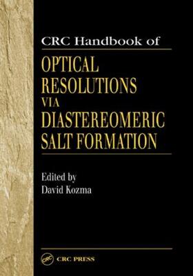 Kozma |  CRC Handbook of Optical Resolutions via Diastereomeric Salt Formation | Buch |  Sack Fachmedien