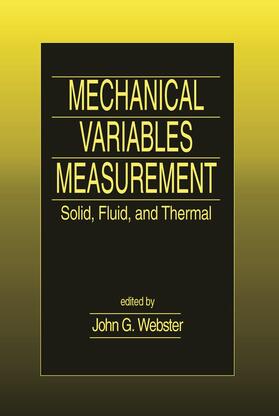 Webster |  Mechanical Variables Measurement - Solid, Fluid, and Thermal | Buch |  Sack Fachmedien