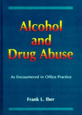 Iber |  Alcohol and Drug Abuse as Encountered in Office Practice | Buch |  Sack Fachmedien