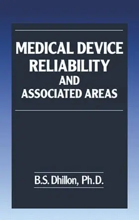 Dhillon |  Medical Device Reliability and Associated Areas | Buch |  Sack Fachmedien