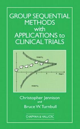 Jennison / Turnbull |  Group Sequential Methods with Applications to Clinical Trials | Buch |  Sack Fachmedien