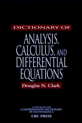 Clark |  Dictionary of Analysis, Calculus, and Differential Equations | Buch |  Sack Fachmedien