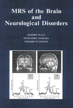 Igata / Asakura / Fujimoto |  MRS of the Brain and Neurological Disorders | Buch |  Sack Fachmedien