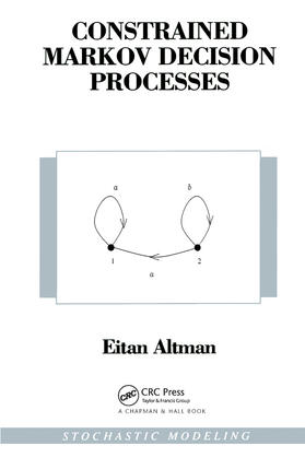 Altman |  Constrained Markov Decision Processes | Buch |  Sack Fachmedien