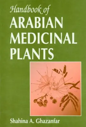 Ghazanfar |  Handbook of Arabian Medicinal Plants | Buch |  Sack Fachmedien