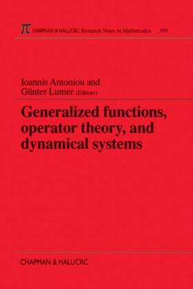 Antoniou / Lumer |  Generalized Functions, Operator Theory, and Dynamical Systems | Buch |  Sack Fachmedien