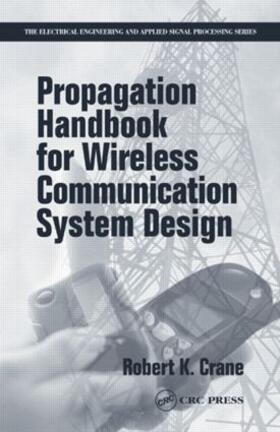 Crane |  Propagation Handbook for Wireless Communication System Design | Buch |  Sack Fachmedien