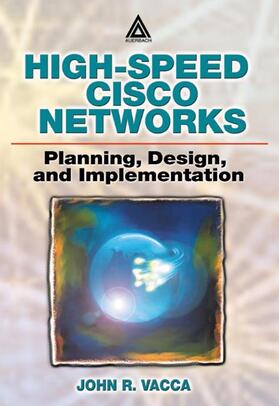 Vacca |  High-Speed Cisco Networks | Buch |  Sack Fachmedien