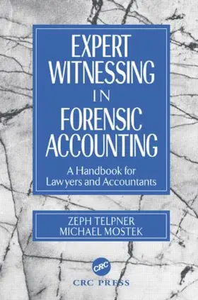 Telpner / Mostek |  Expert Witnessing in Forensic Accounting | Buch |  Sack Fachmedien