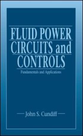 Cundiff |  Fluid Power Circuits and Controls | Buch |  Sack Fachmedien