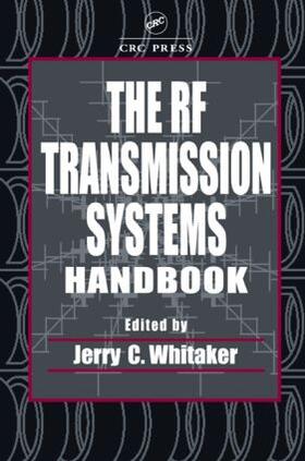 Whitaker |  The RF Transmission Systems Handbook | Buch |  Sack Fachmedien