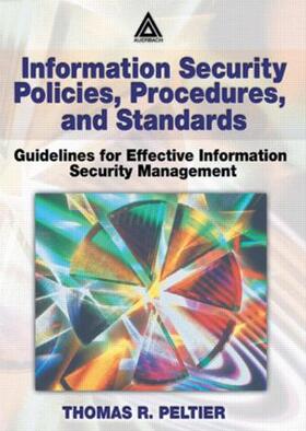Peltier |  Information Security Policies, Procedures, and Standards | Buch |  Sack Fachmedien