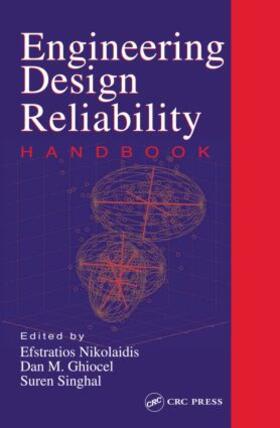 Nikolaidis / Ghiocel / Singhal |  Engineering Design Reliability Handbook | Buch |  Sack Fachmedien
