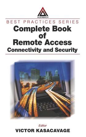 Kasacavage |  Complete Book of Remote Access | Buch |  Sack Fachmedien