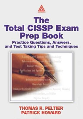 Peltier / Howard / Cartwright |  The Total CISSP Exam Prep Book | Buch |  Sack Fachmedien