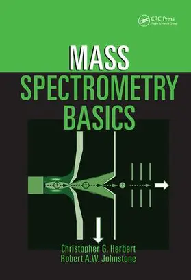 Herbert / Johnstone |  Mass Spectrometry Basics | Buch |  Sack Fachmedien