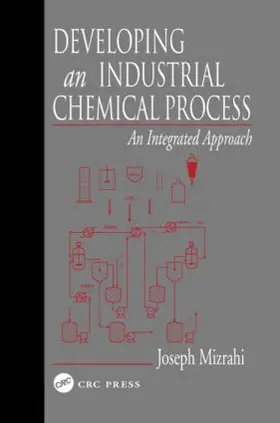 Mizrahi |  Developing An Industrial Chemical Process | Buch |  Sack Fachmedien