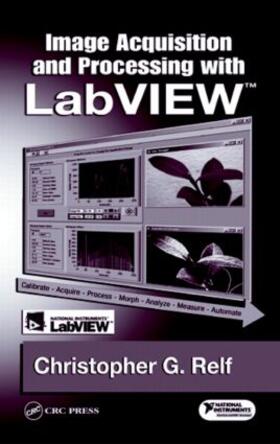 Relf |  Image Acquisition and Processing with LabVIEW | Buch |  Sack Fachmedien