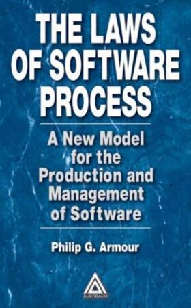 Armour |  The Laws of Software Process | Buch |  Sack Fachmedien