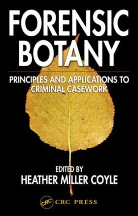 Miller Coyle |  Forensic Botany | Buch |  Sack Fachmedien