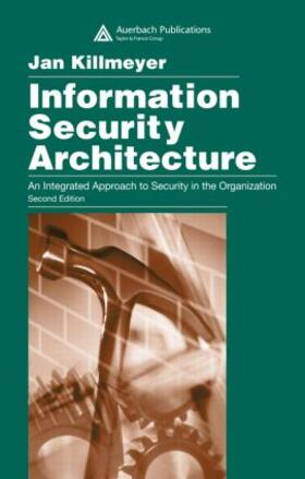 Killmeyer |  Information Security Architecture | Buch |  Sack Fachmedien