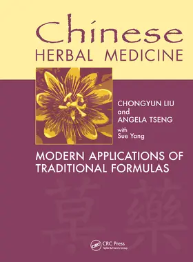 Liu / Tseng / Yang |  Chinese Herbal Medicine | Buch |  Sack Fachmedien