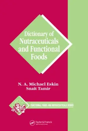 Eskin / Tamir |  Dictionary of Nutraceuticals and Functional Foods | Buch |  Sack Fachmedien